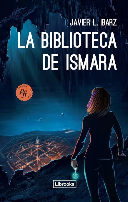 BIBLIOTECA DE ISMARA, LA | 9788494456916 | IBARZ, JAVIER L.