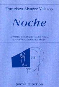 NOCHE | 9788475178530 | ÁLVAREZ VELASCO, FRANCISCO