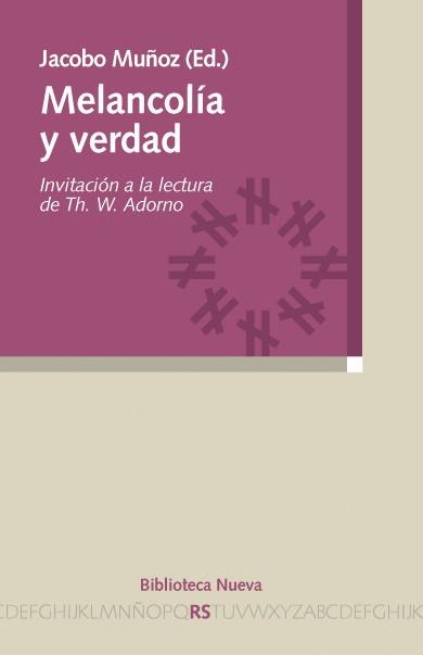 MELANCOLIA Y VERDAD | 9788499402505 | MUÑOZ, JACOBO