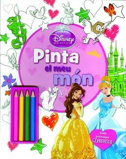 PRINCESES. PINTA EL MEU MÓN | 9788490574980 | AUTORS, DIVERSOS