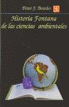 HISTORIA FONTANA DE LAS CIENCIAS AMBIENTALES | 9789681654856 | BOWLER, PETER J.