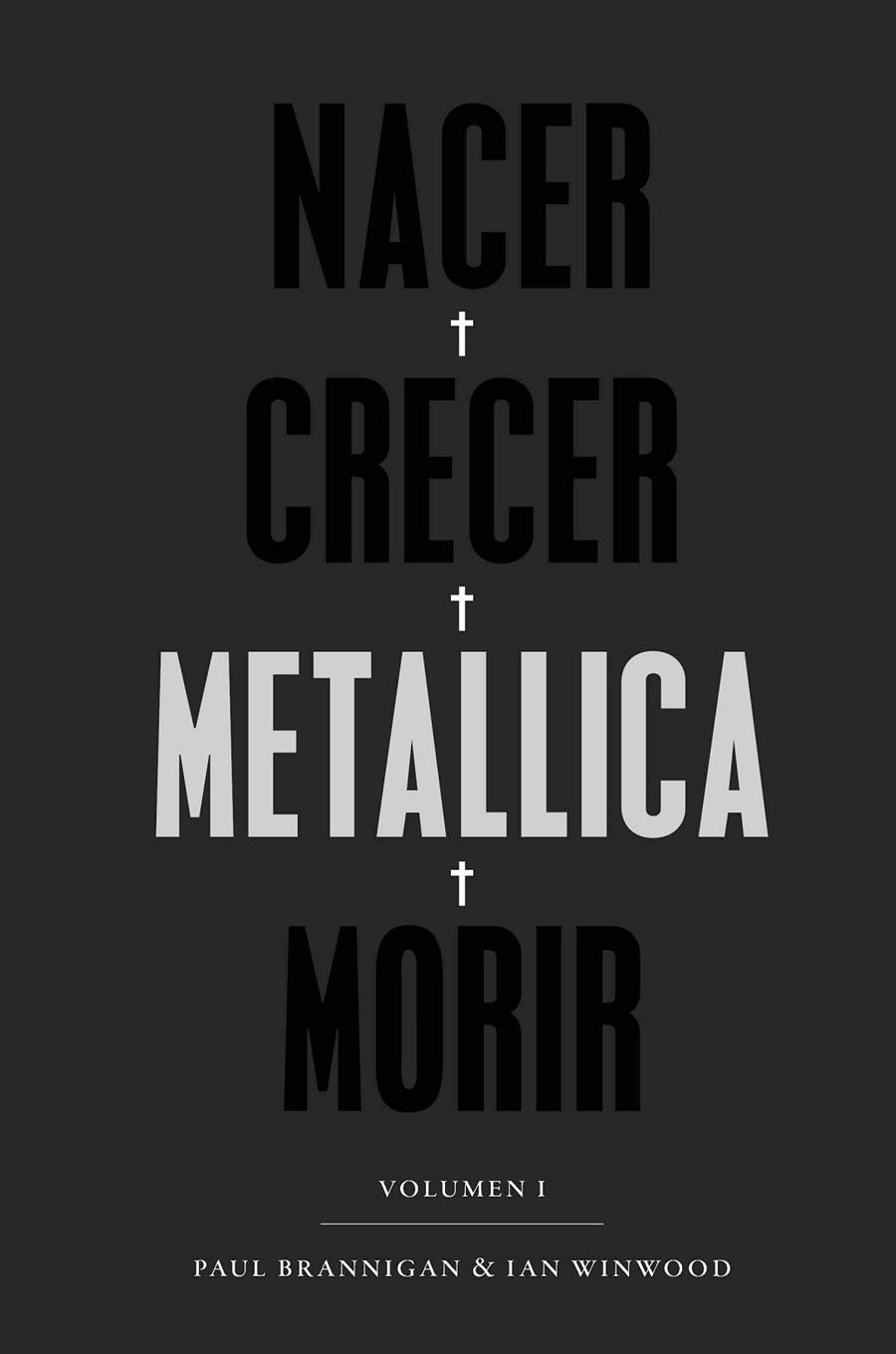 NACER · CRECER · METALLICA · MORIR | 9788417081485 | BRANNIGAN / WINWOOD