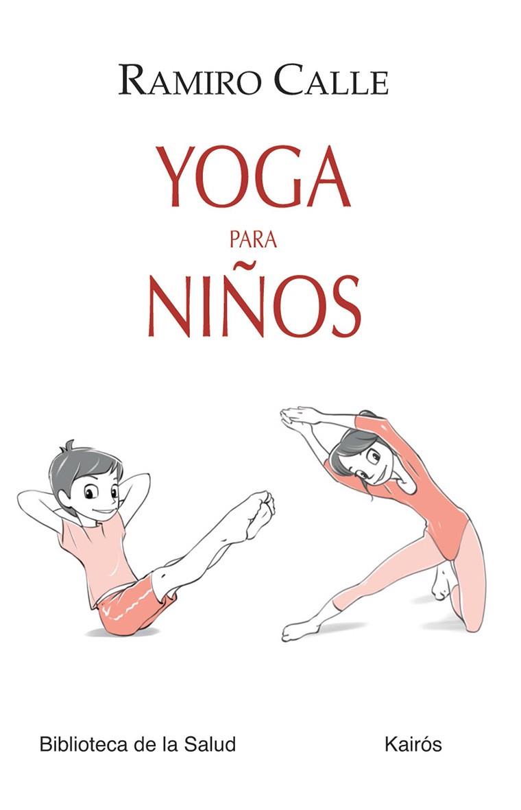 YOGA PARA NIÑOS | 9788499883724 | CALLE, RAMIRO A.