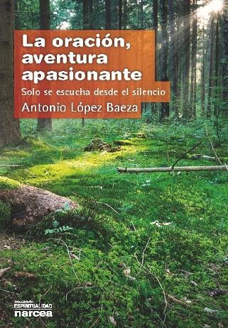 ORACION AVENTURA APASIONANTE, LA | 9788427712942 | LOPEZ BAEZA, ANTONIO
