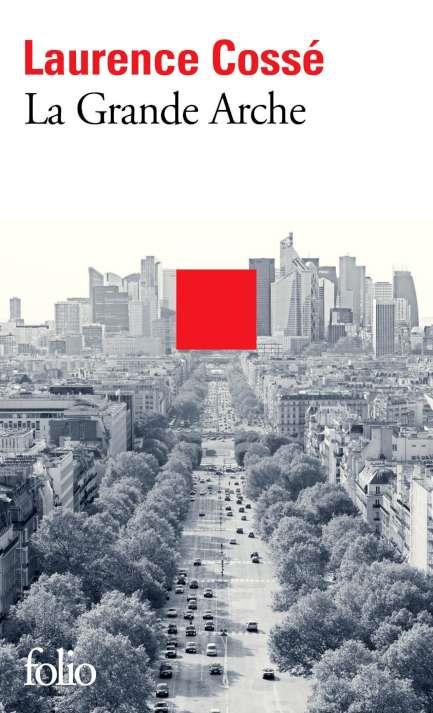 GRANDE ARCHE, LA | 9782072720192 | COSSÉ, LAURENCE
