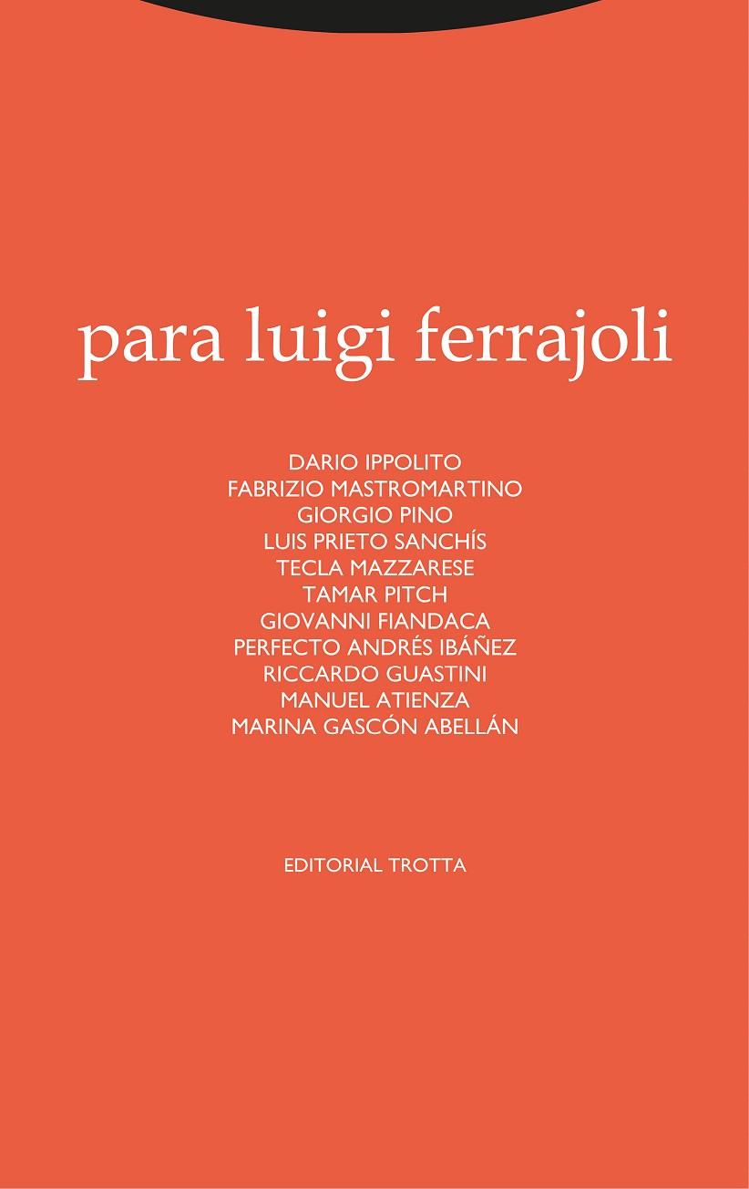 PARA LUIGI FERRAJOLI | 9788413640259 | IPPOLITO, DARIO/MASTROMARTINO, FABRIZIO/PINO, GIORGIO/PRIETO SANCHÍS, LUIS/MAZZARESE, TECLA/PITCH, T