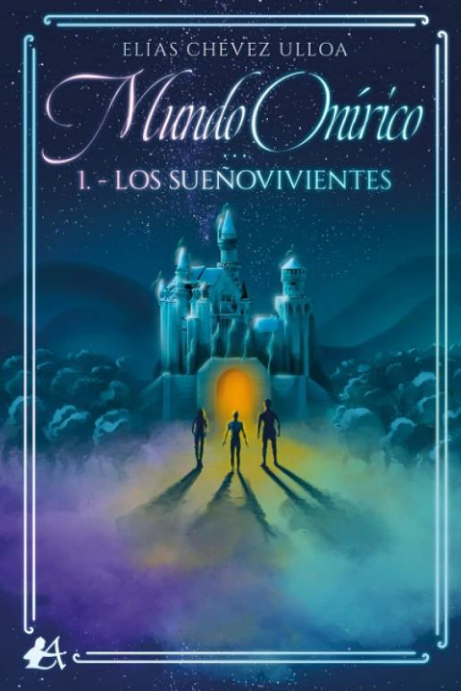SUEÑOVIVIENTES, LOS | 9788418828645 | CHEVEZ ULLOA, ELIAS