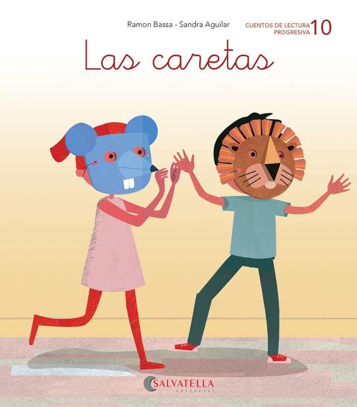 CARETAS, LAS | 9788417841096 | BASSA, RAMÓN / AGUILAR, SANDRA
