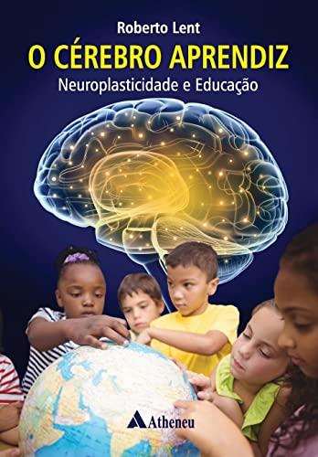 O CEREBRO APRENDIZ | 9788538809371 | LENT, ROBERTO