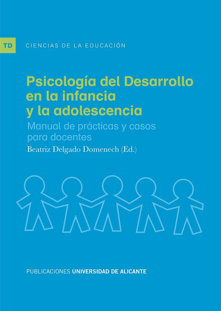 PSICOLOGÍA DEL DESARROLLO EN LA INFANCIA Y LA ADOLESCENCIA | 9788497172592 | DELGADO DOMENECH, BEATRIZ
