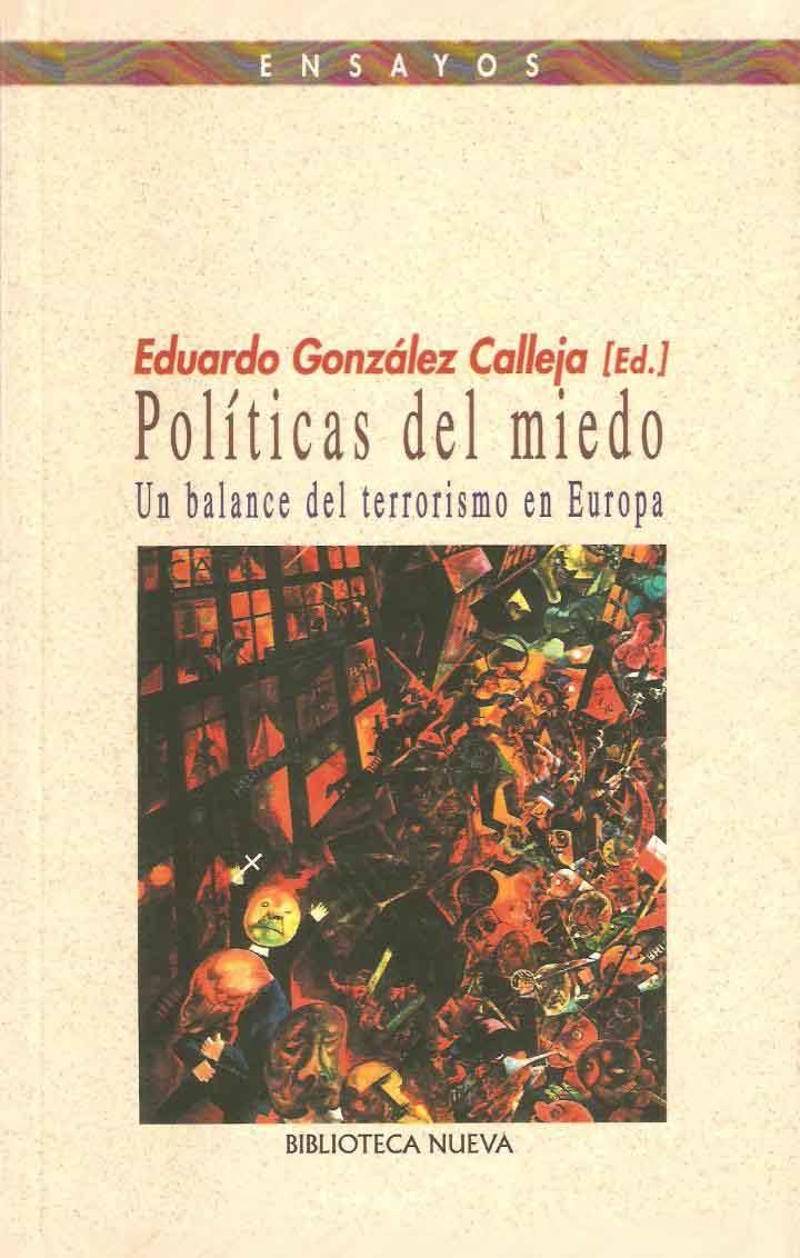 POLITICAS DEL MIEDO | 9788497420297 | VV. AA./GONZÁLEZ CALLEJA, EDUARDO (ED.)
