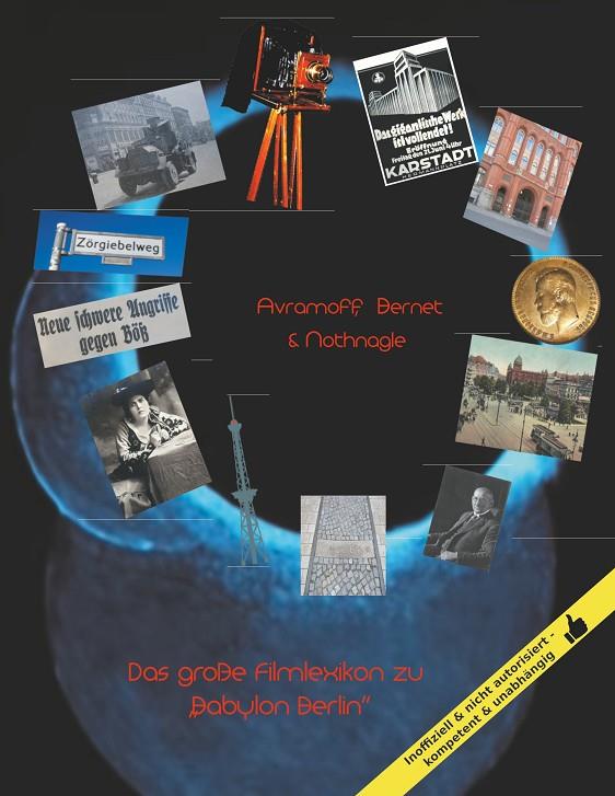 DAS GROßE FILMLEXIKON ZU "BABYLON BERLIN" | 9783732296736 | BERNET, CLAUS