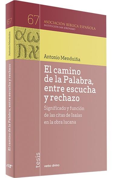 CAMINO DE PALABRA, ENTRE ESCUCHA Y RECHAZO | 9788490732830 | MENDUIÑA, ANTONIO