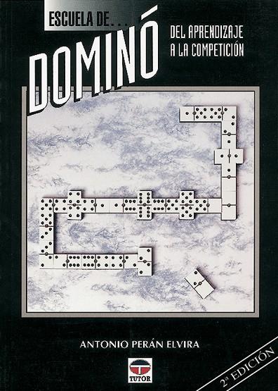 ESCUELA DE DOMINO | 9788479021740 | PERAN ELVIRA, ANTONIO