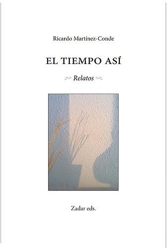 TIEMPO ASÍ, EL | 9788412656909 | MARTÍNEZ-CONDE, RICARDO