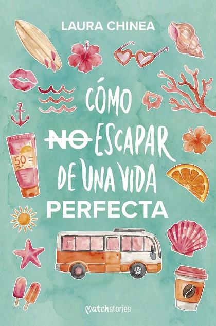 CÓMO NO ESCAPAR DE UNA VIDA PERFECTA | 9788408321996 | CHINEA, LAURA