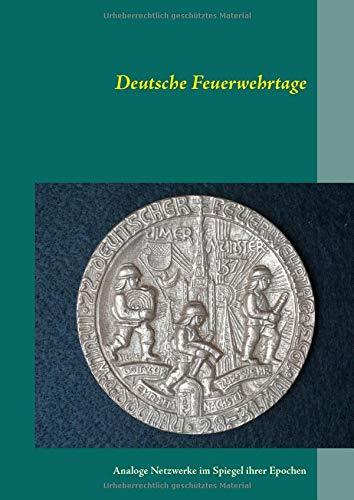 DEUTSCHE FEUERWEHRTAGE | 9783750441170