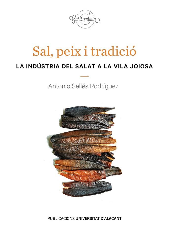 SAL, PEIX I TRADICIÓ | 9788497179324 | SELLÉS RODRÍGUEZ, ANTONIO