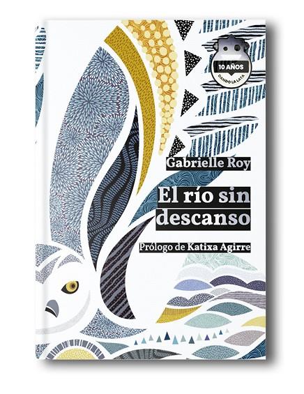 RÍO SIN DESCANSO, EL (ED. 10 ANIVERSARIO) | 9788418918612 | ROY, GABRIELLE