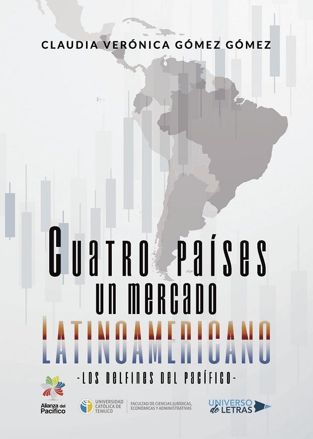 CUATRO PAÍSES UN MERCADO LATINOAMERICANO | 9788417926144 | GÓMEZ GÓMEZ, CLAUDIA VERÓNICA