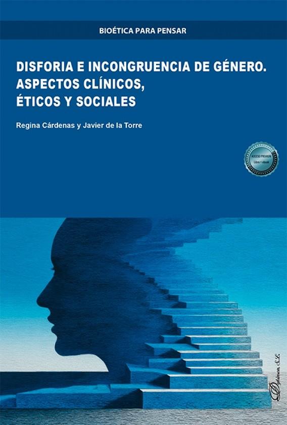 DISFORIA E INCONGRUENCIA DE GENERO. ASPECTOS CLINICOS, ETICOS Y SOCIAL | 9791370069209 | CARDENAS, REGINA / DE LA TORRE, JAVIER