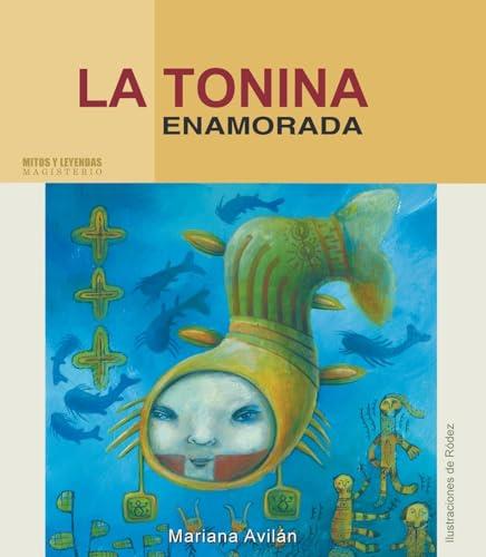 TONINA ENAMORADA, LA | 9789582008413 | AVILÁN H., MARIANA