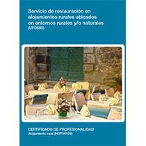 SERVICIO DE RESTAURACIÓN EN ALOJAMIENTOS RURALES UBICADOS EN ENTORNOS RURALES Y/O NATURALES (UF0688) | 9788416424405 | SALINAS LÓPEZ, CRISTINA