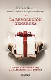 REVOLUCION GENEROSA, LA | 9788479537791 | KLEIN, STEFAN