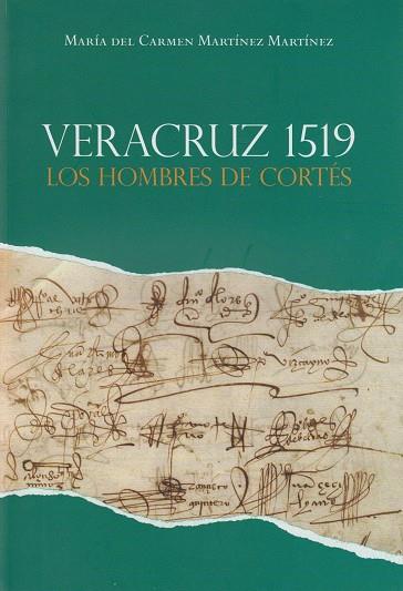 VERACRUZ 1519 | 9788497736565 | MARTÍNEZ MARTÍNEZ, MARÍA DEL CARMEN