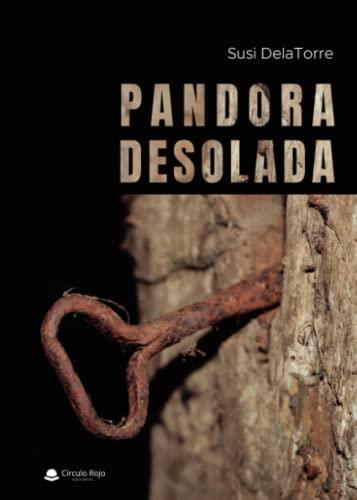 PANDORA DESOLADA | 9788411457118 | DELATORRE, SUSI