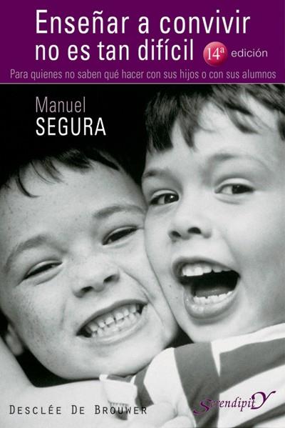 ENSEÑAR A CONVIVIR NO ES TAN DIFICIL | 9788433019400 | SEGURA, M.