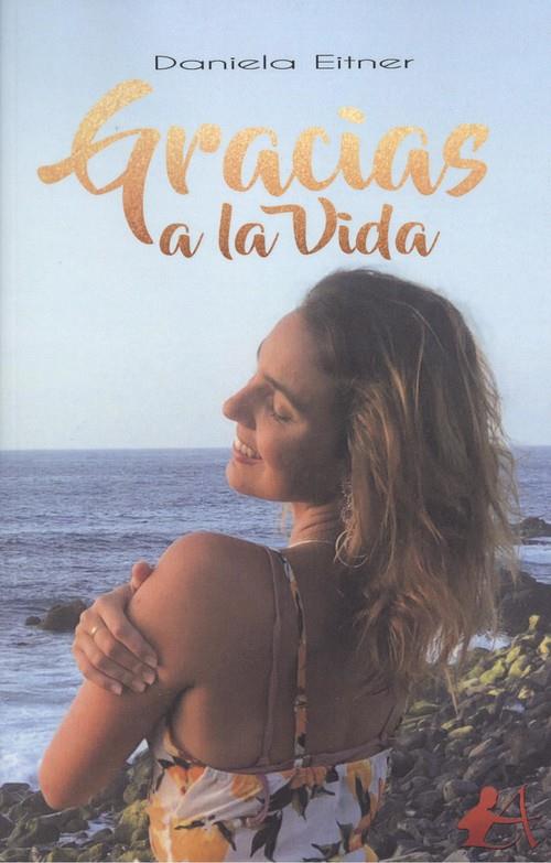 GRACIAS A LA VIDA | 9788417784942 | EITNER, DANIELA
