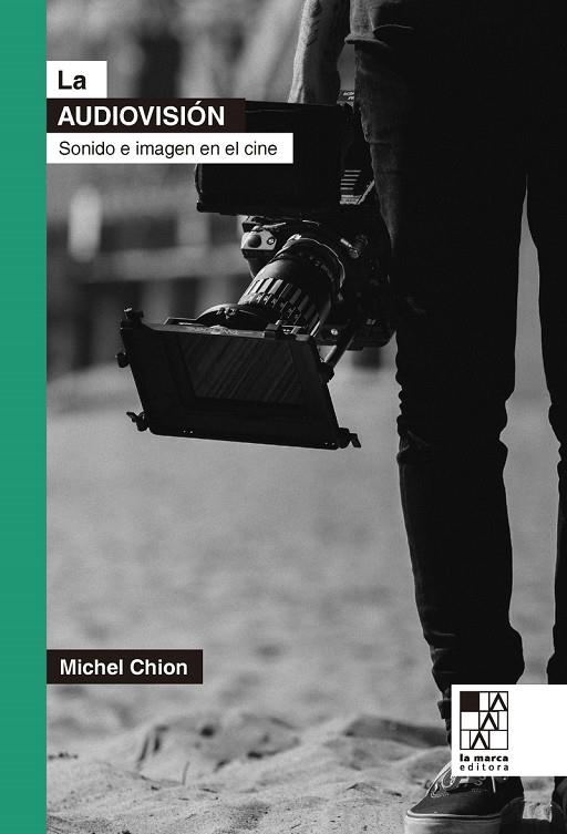 AUDIOVISIÓN, LA | 9789508893185 | CHION, MICHEL