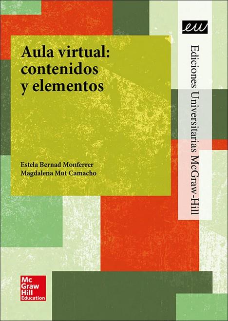 AULA VIRTUAL, LA : CONTENIDOS Y ELEMENTOS | 9788448612610 | FORUM XXI