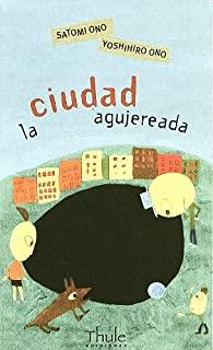 CIUDAD AGUJEREADA, LA | 9788496473157 | ONO, SATOMI
