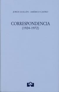 CORRESPONDENCIA (1924-1972) JORGE GUILLÉN-AMERICO CASTRO | 9788415046462 | GUILLÉN, JORGE