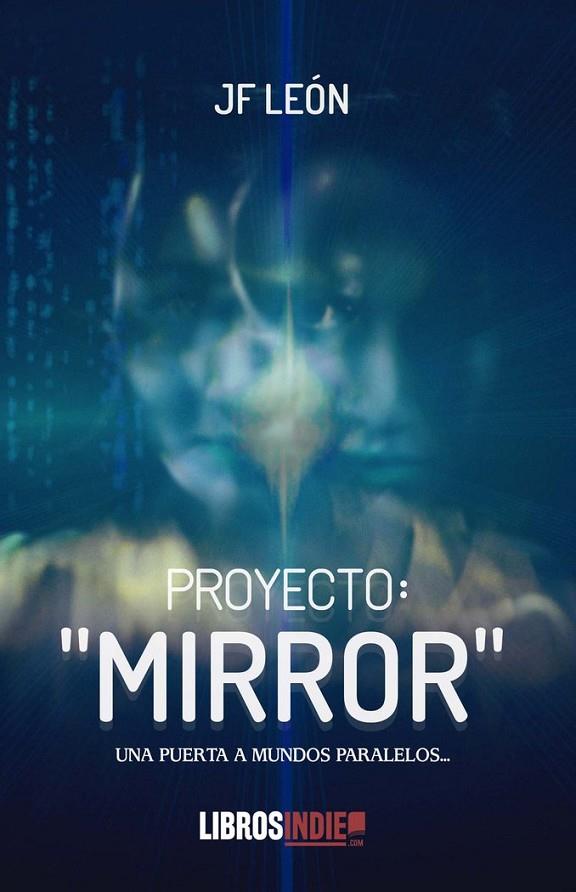 PROYECTO MIRROR | 9788418822704 | LEON, J. F.