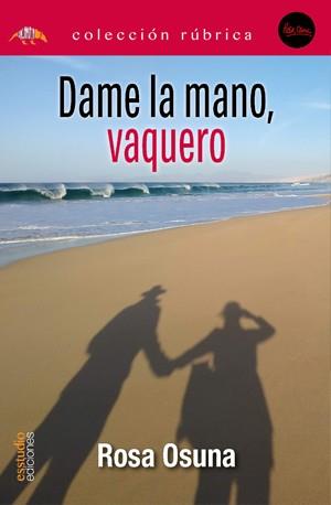 DAME LA MANO VAQUERO | 9791387638580 | OSUNA, ROSA