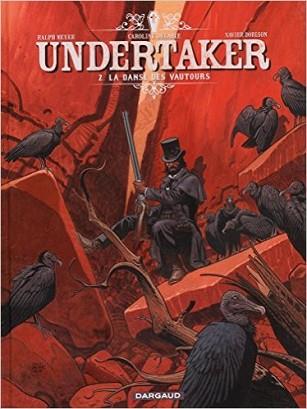 UNDERTAKER 02 : CÓMO DANZAN LOS BUITRES | 9788467921045 | DORISON, XAVIER / DELABIE, CAROLINE / MEYER, RALPH