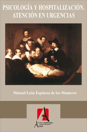 PSICOLOGIA Y HOSPITALIZACION, ATENCION EN URGENCIAS | 9788485539468 | ESPINOSA DE LOS MONTEROS, MANUEL LEON