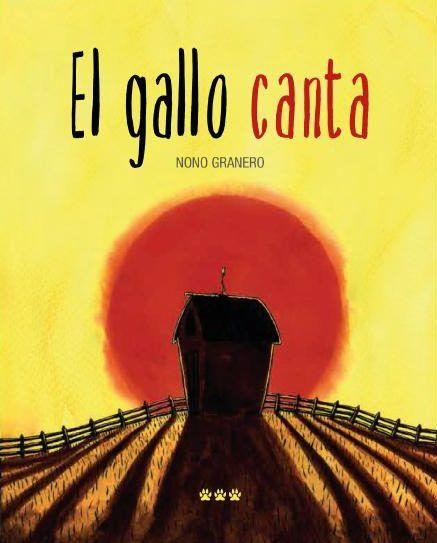 GALLO CANTA, EL | 9788494402685 | GRANERO, NONO