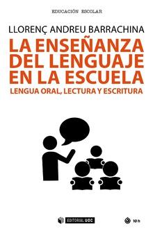 ENSEÑANZA DEL LENGUAJE EN LA ESCUELA, LA | 9788491801511 | BARRACHINA, LLORENÇ ANDREU