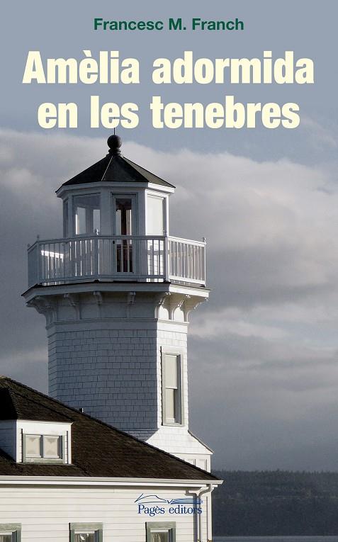 AMÈLIA ADORMIDA EN LES TENEBRES | 9788499750569 | FRANCH, FRANCESC M.