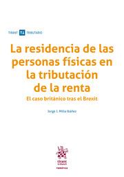 RESIDENCIA DE LAS PERSONAS FÍSICAS EN LA TRIBUTACIÓN DE LA RENTA, LA | 9788413137735 | MILLA IBÁÑEZ, JORGE J.