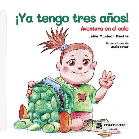 YA TENGO TRES AÑOS | 9788418070617 | MAULEÓN MESTRE, LEIRE