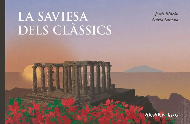 SAVIESA DELS CLÀSSICS, LA | 9788418972942 | RINCÓN, JORDI