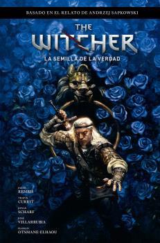 WITCHER DE ANDRZEJ SAPKOWSKI, THE : EL ÚLTIMO DESEO 01. LA SEMILLA DE LA VERDAD | 9788467951554