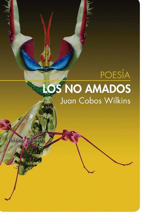 NO AMADOS, LOS | 9788412731415 | COBOS WILKINS, JUAN