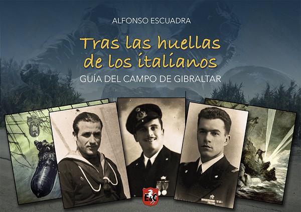 TRAS LAS HUELLAS DE LOS ITALIANOS | 9788409796496 | ESCUADRA SANCHEZ, ALFONSO