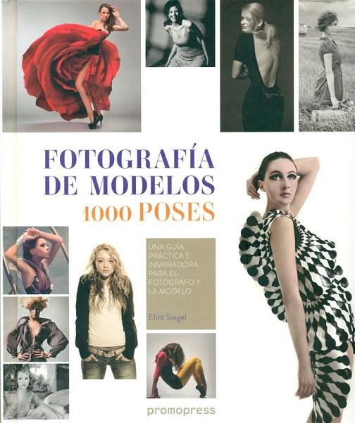 FOTOGRAFIA DE MODELOS | 9788492810574 | SIEGEL, ELIOT